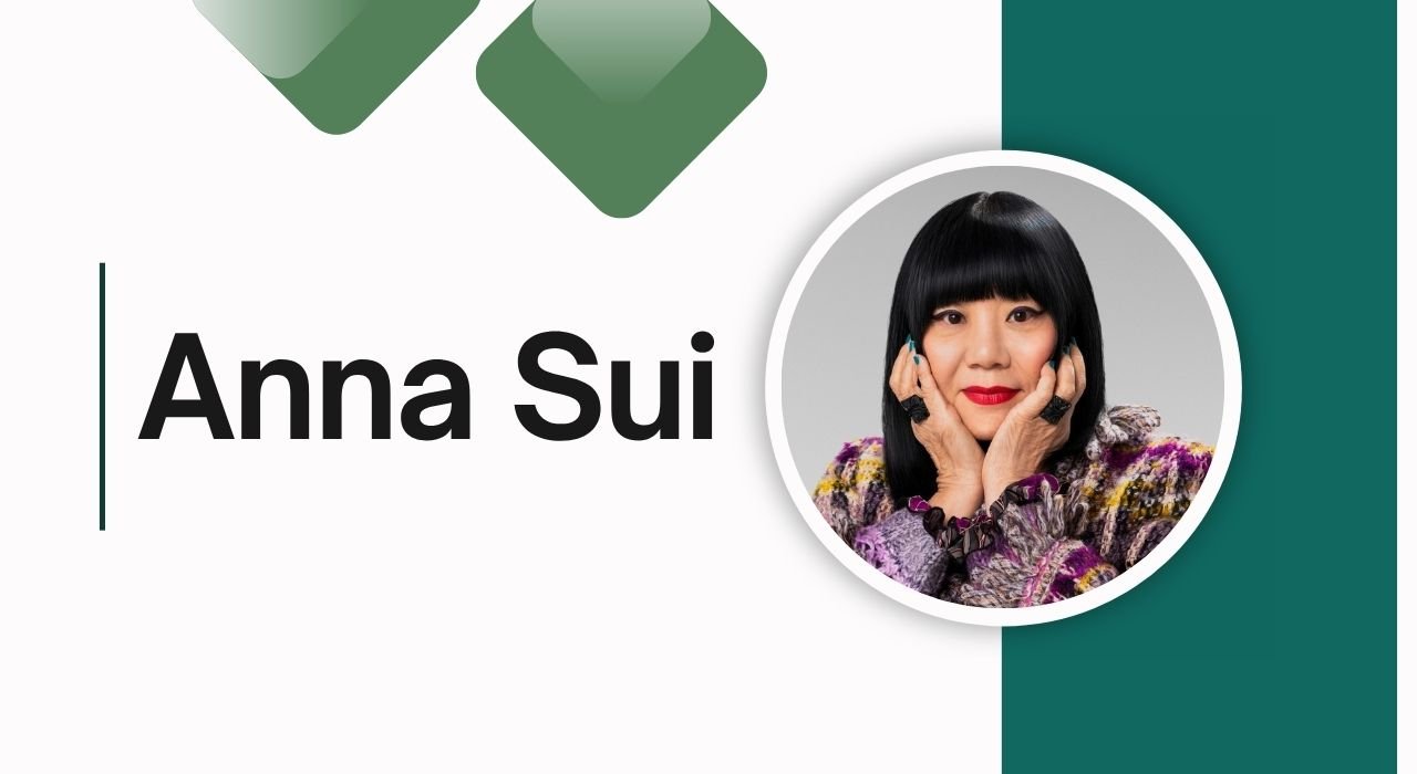 Explore Fashion Designer Anna Sui’s World: Fashion, Perfume & Legacy